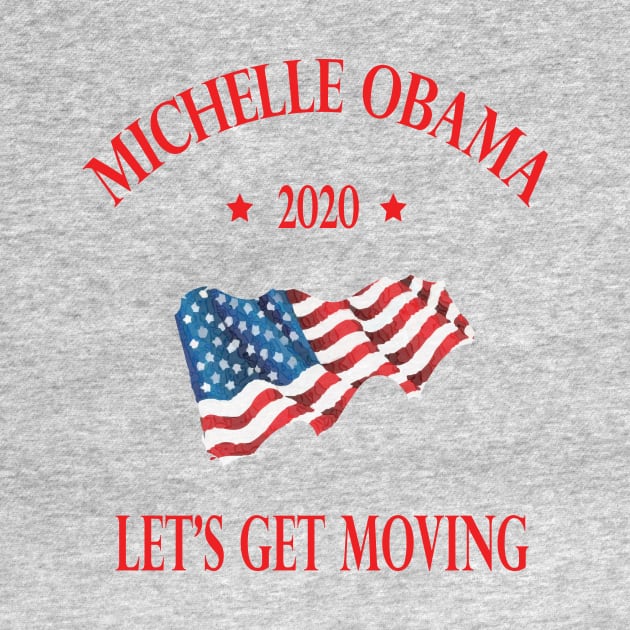 Michelle Obama 2020 lets get moving by SwissDevil